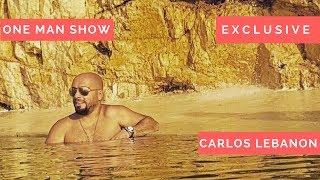 Carlos  Exclusive Live Volume Beirut - Lebanon one man showلبنان كارلوس