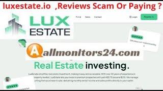 luxestate.io, Reviews Scam Or Paying ? Write reviews (allmonitors24.com)