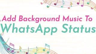 How to Add Background Music to WhatsApp Status