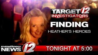 Target 12: Finding Heather's Heroes