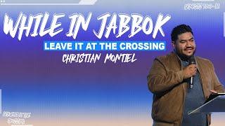 WHILE IN JABBOK | Christian Montiel | Winning Wednesday Together