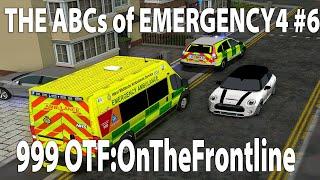 The ABCs of Emergency - 2024 Edition EP6 - 999 OTF:On The Frontline mod