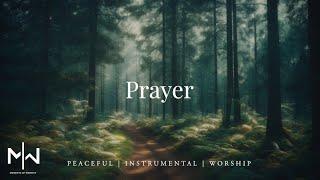 Prayer | Soaking Worship Music Into Heavenly Sounds // Instrumental Soaking Worship