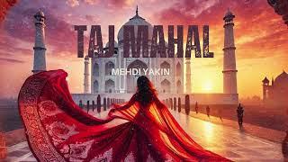 Mehdi Yakin - Taj Mahal