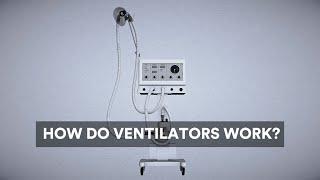 How do ventilators work?