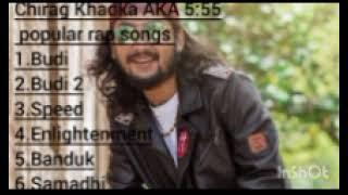 Chirag Khadka (5:55)popular rap songs collection 2025/Budi/Budi 2/Speed/Enlightenment/Banduk/Samadhi