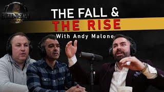 Bear Podcast Show - #11 Andy Malone the Fall & Rise