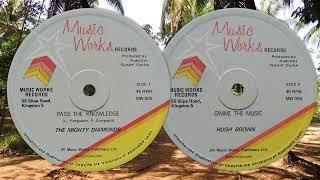 Pass The Knowledge ~ Gimme The Music - The Mighty Diamonds + Hugh Brown