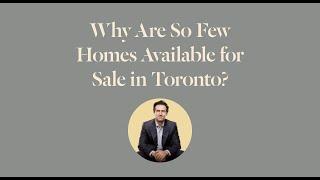 Why Are So Few Homes Available For Sale in Toronto?