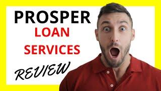  Prosper Loan Services Review: Pros and Cons