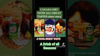 Canada Dry - Is 100% Great Taste that lands you to a Comfort Zone. Try one today