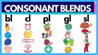 LEARN TO READ / CONSONANT BLENDS /  BL  CL  FL  GL  PL  SL / IMPROVE READING & VOCABULARY SKILSS