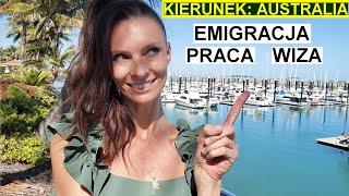 EMIGRACJA DO AUSTRALII: PRACA, ZAWODY NA WIZE STALEGO POBYTU. Mnostwo Wskazowek