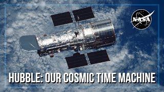 Hubble: Our Cosmic Time Machine