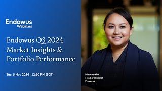 Endowus Q3 2024 Market Insights & Portfolio Performance