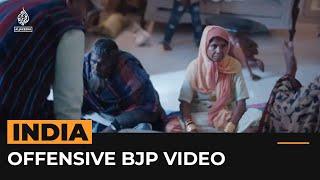 BJP ordered to take down campaign video stigmatising Muslims | Al Jazeera Newsfeed