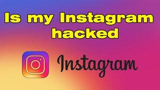 how to know if your instagram has been hacked