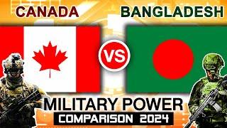 Canada vs Bangladesh Military Power Comparison 2024 | Bangladesh vs Canada Military Power 2024