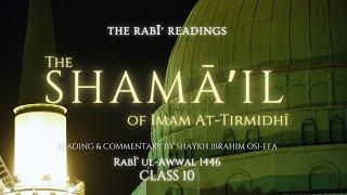 Rabi Readings - The Shama’il al-Muhammadiyya of Imam al-Tirmidhi - Class 10