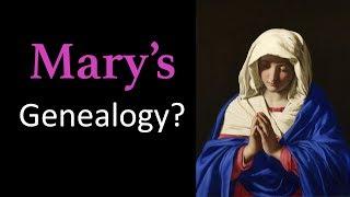 Does Luke give us Mary's Genealogy?