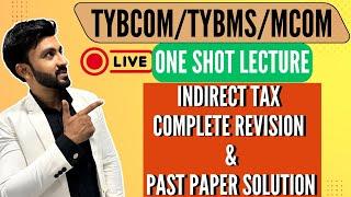 #1 "Last Moment TYBCom Indirect Taxation Revision | Full Syllabus Cover"Siraj Shaikh