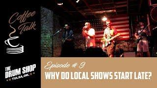 Local Shows at 7pm - Coffee Talk EP9 - Drum Shop Tulsa