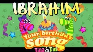 Tina&Tin Happy Birthday IBRAHIM (Personalized Songs For Kids)  