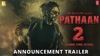 Pathaan 2 | Announcement Teaser |Shahrukh Khan | Salman Khan | Deepika Padukone | 2025|