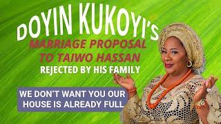 Doyin Kukoyi’s marriage proposal to Taiwo Hassan rejected by his family