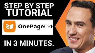 OnePage CRM Review: Complete Step By Step Guide (Best CRM For Small Business)