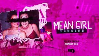 Mean Girl Murders Sneak Peek | ID