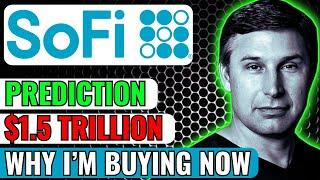 SoFi Stock To EXPLODE | Millionaire Maker Stock - $1.5Trillion Opportunity | Why I'm Buying #sofi