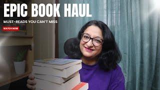 Epic Book Haul | Must-Reads You Can't Miss