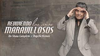 Recordando Los Años Maravillosos SHOW COMPLETO Rogelio Ramos Comediante Lo Mejor Del Stand Up Comedy