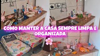 COMO MANTER A SUA CASA SEMPRE LIMPA E ORGANIZADA- LAR DA MICHELE