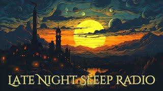 Late Night Sleep Radio Episode 15