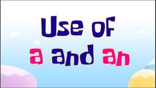 USE OF A AND AN