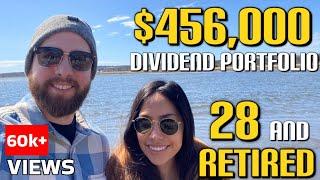 We Retired By 28! $456,000 Dividend Portfolio   Dividend Investing   Living Off Dividend Income