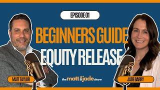 Beginners Guide to Equity Release 2025 | How to Unlock Tax-Free Cash from Your UK Home