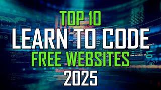 Top 10 Best Websites to Learn Coding for Free! 2024