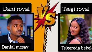 Dani royal vs tsegi royal #lenizpro