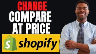 How To Change Compare At Price In Shopify