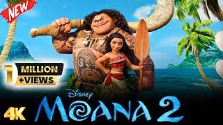 Moana 2 Official Full Movie 2024 | 4K Ultra HD | Watch Free HD Disney Reviews & Fact Dwayne Johnson