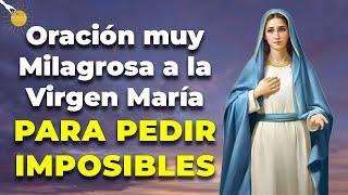   Oración muy Milagrosa a la Virgen María PARA PEDIR IMPOSIBLES -  Caminando con Dios