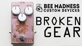 Bee Madness Custom Devices Broken Gear