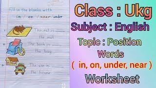 Ukg/Subject English /Position words In,On,Under ,Near/Worksheet #Welcome To Nidhi's Tutorial