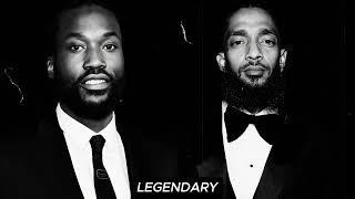 Meek Mill x Nipsey Hussle Type Beat "Legendary"