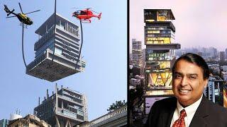 ऐसे बना था दुनिया का सबसे महंगा घर Antilia? | How Mukesh Ambani's House Antilia Made?