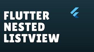 Flutter Nested ListView