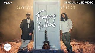 Fanna Fillah Official Music Video | Arslan Nizami | Faheem Abdullah | Siddharth Pandit | RIQQAT